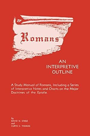 Romans - An Interpretive Outline