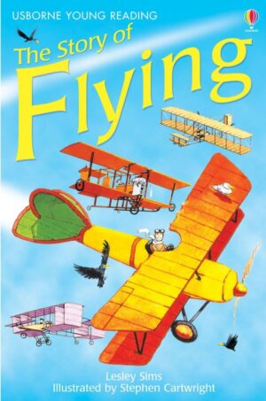 The Story of Flying / Usborne Publishing