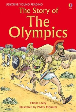 The Story of the Olympics / Usborne Publishing